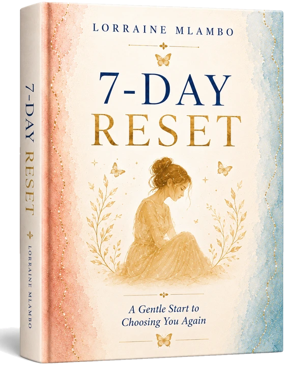 7-Day Reset: A Gentle Start to Choosing You Again